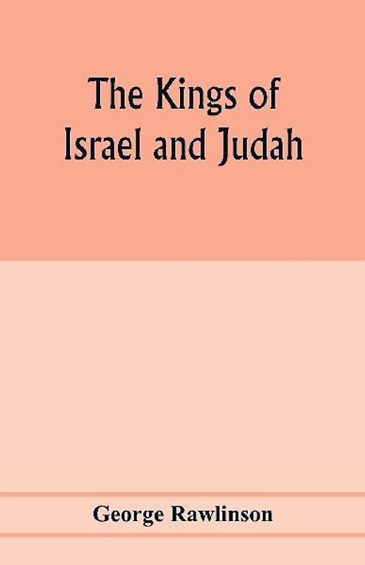 The Kings of Israel and Judah