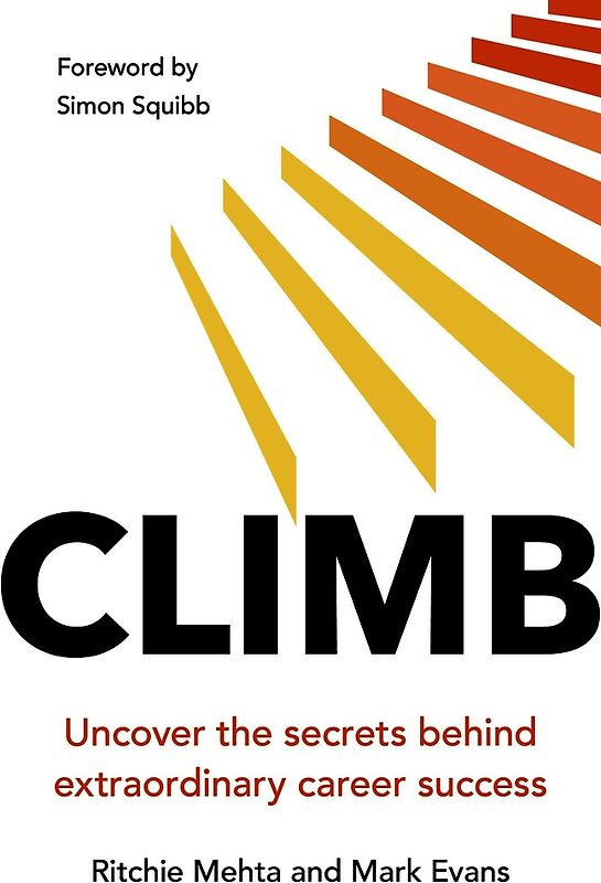 Climb: Uncover the secrets behind extraordinary career success