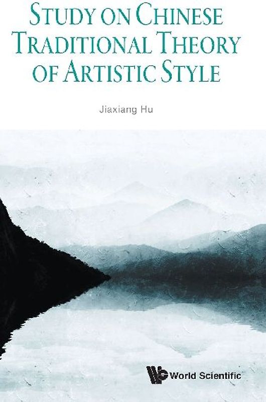 Study on Chinese Traditional Theory of Artistic Style
