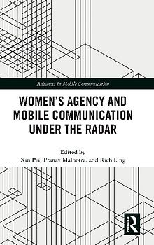 Women's Agency and Mobile Communication Under the Radar