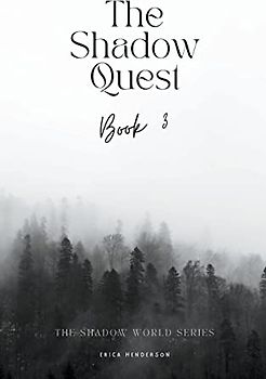 The Shadow Quest (Shadow World, Band 3)