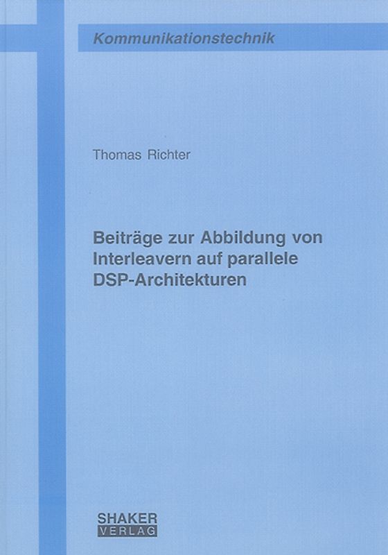Beiträge zur Abbildung von Interleavern auf parallele DSP-Architekturen