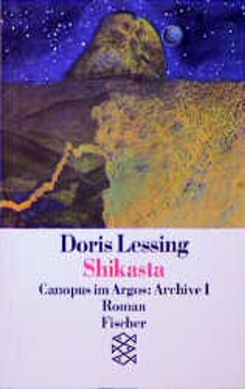 Canopus im Argos / Shikasta. Archive I