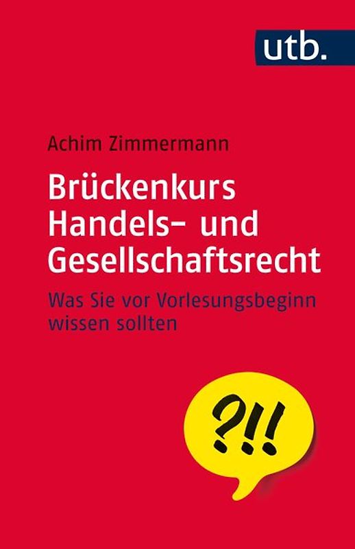 Handels- und Gesellschaftsrecht kurz und bündig
