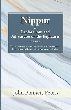 Nippur, or, Explorations and Adventures on the Euphrates, Volume 1