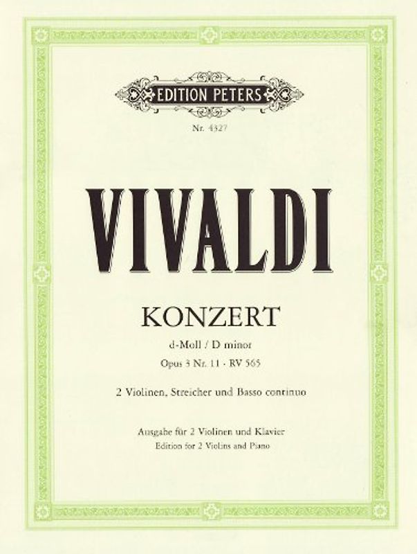 Konzert für 2 Violinen, Streicher und Basso continuo d-moll op. 3 Nr. 11 RV 565: aus "L'estro armonico", Ausgabe für  2 Violinen und Klavier - Antonio Vivaldi