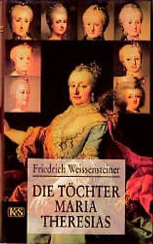 Die Töchter Maria Theresias