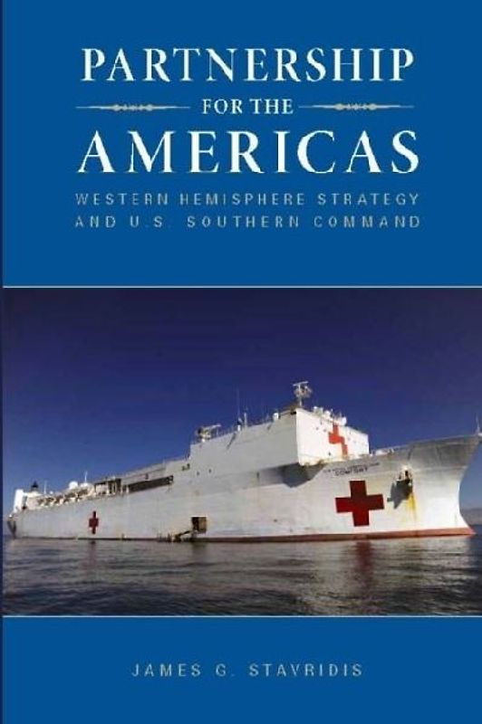 Partnership for the Americas: Western Hemisphere Strategy and U.S. Southern Command