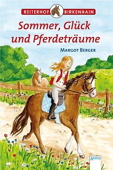Sommer, Glück und Pferdeträume