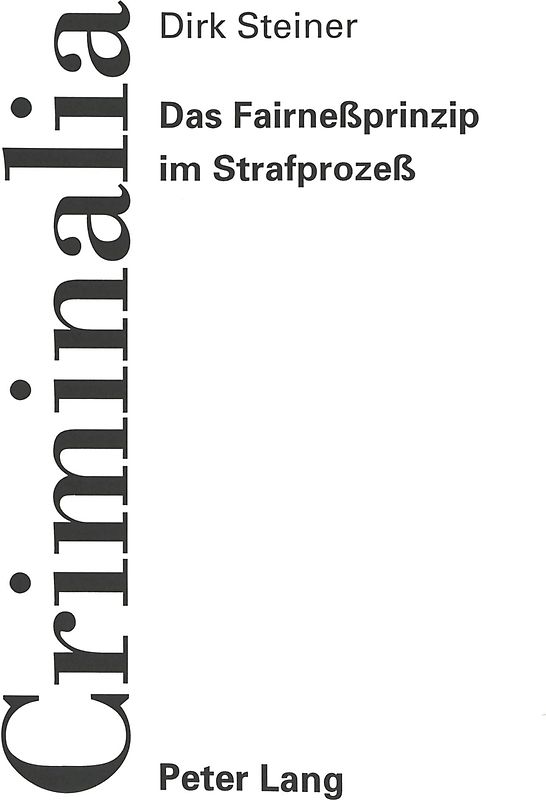 Das Fairneßprinzip im Strafprozeß