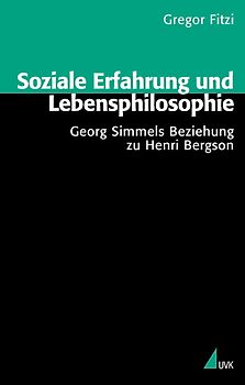 Soziale Erfahrung und Lebensphilosophie