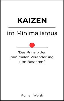Kaizen im Minimalismus