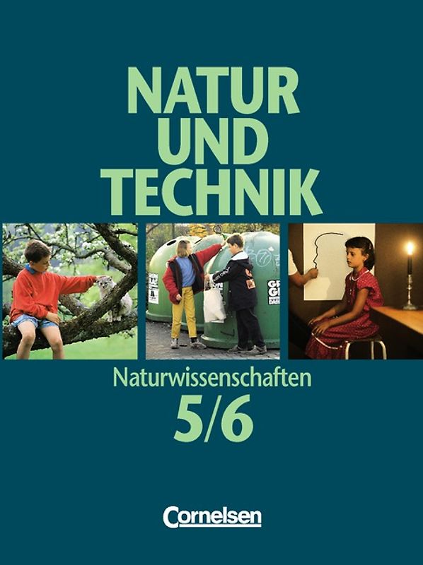 Natur und Technik - Naturwissenschaften. Allgemeine Ausgabe / 5./6. Schuljahr: Gesamtband - Schülerbuch