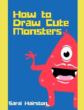 How to Draw Cute Monsters