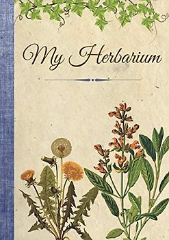 My Herbarium: Notebook to complete sheets and dried flowers - 110 pages A4 size