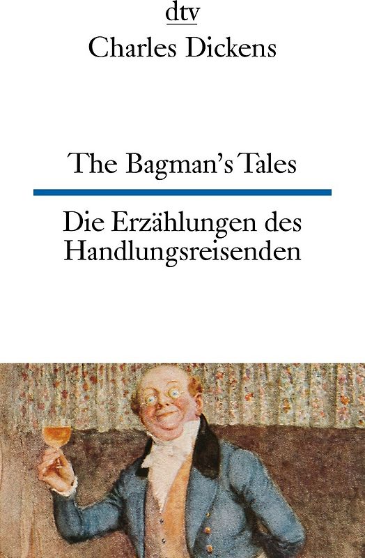 The Bagman's Tales Die Erzählungen des Handlungsreisenden