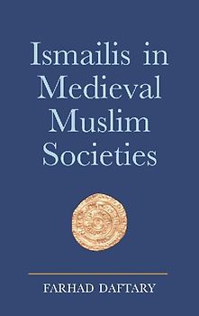 Ismailis in Medieval Muslim Societies