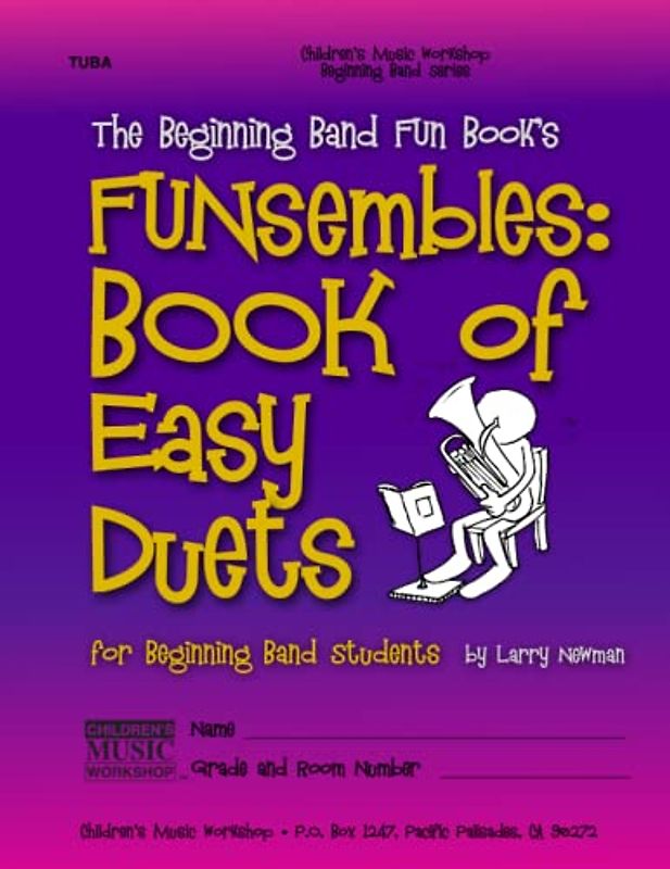 The Beginning Band Fun Book's FUNsembles: Book of Easy Duets (Tuba): for Beginning Band Students