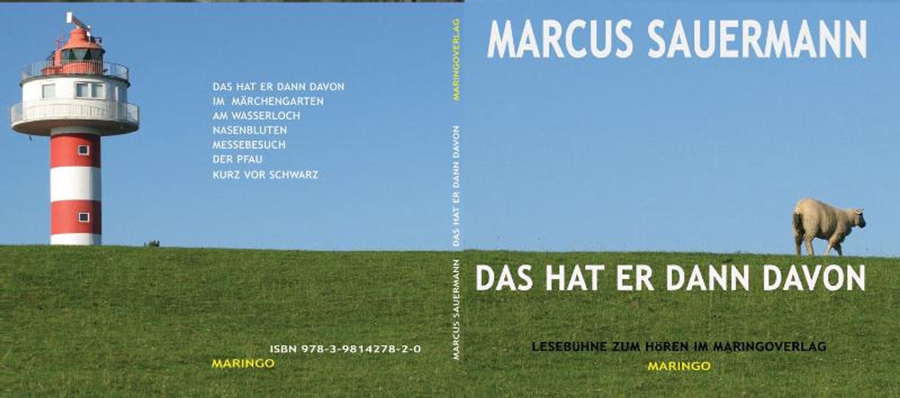 Das hat er dann davon