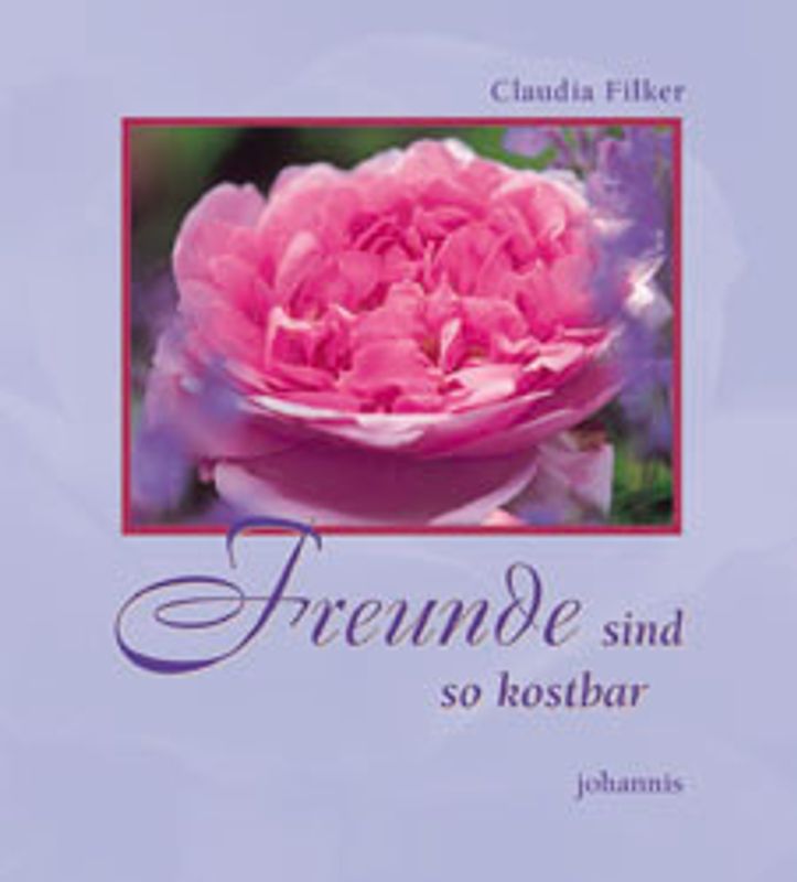 Freunde sind so kostbar