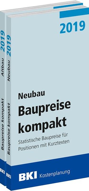 BKI Baupreise kompakt 2019 - Neu- und Altbau