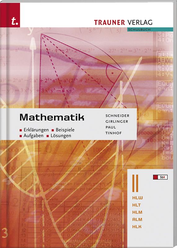 Mathematik II HLW/HLT/HLM/ALM/HLK
