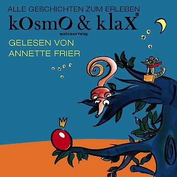 Kosmo & Klax - Alle Geschichten zum Erleben