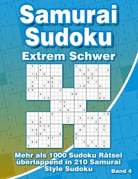 Samurai Sudoku Rätselheft Sehr Schwer: Sudoku Heft mit 210 Extrem Schweren Samurai Sudoku Varianten für Fortgeschrittene