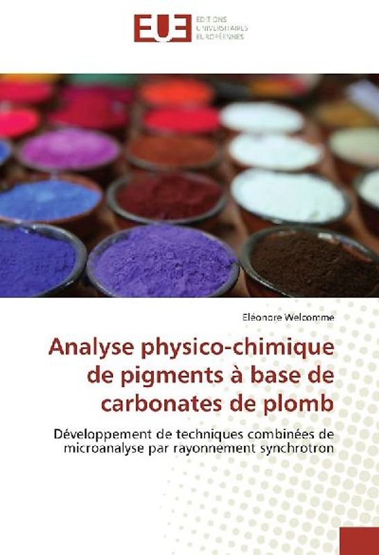 Analyse physico-chimique de pigments à base de carbonates de plomb