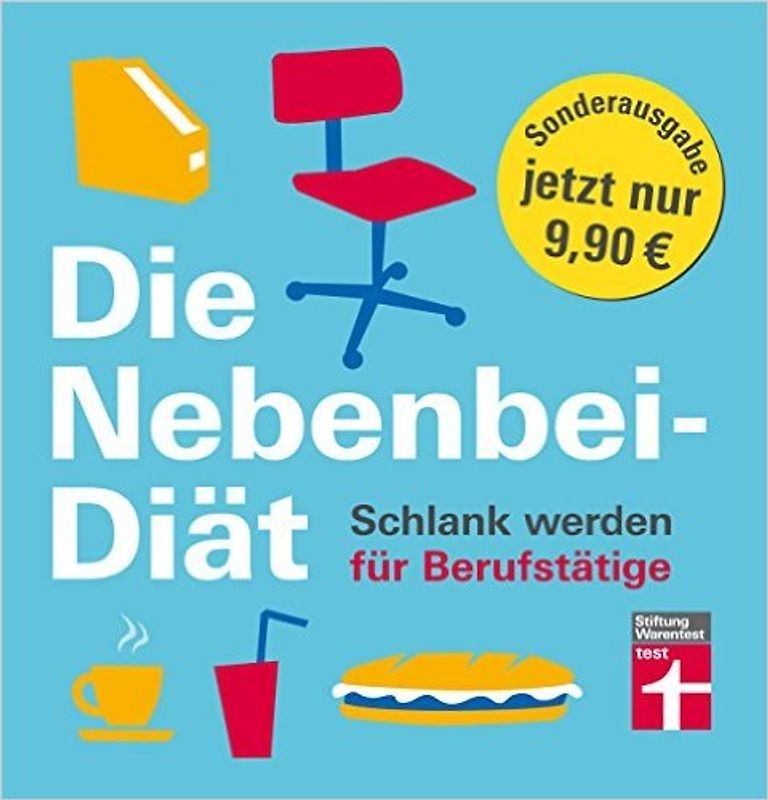 Die Nebenbei-Diät. Schlank werden für Berufstätige
