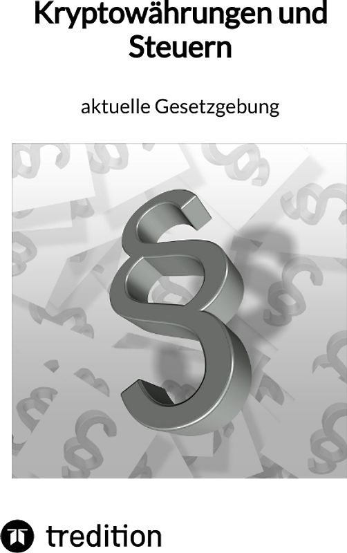 Kryptowährungen und Steuern - aktuelle Gesetzgebung