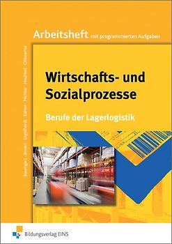 Berufe der Lagerlogistik / Wirtschafts- und Sozialprozesse