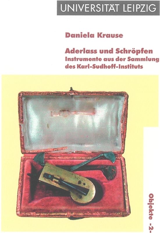 Aderlass und Schröpfen - Instrumente aus der Sammlung des Karl-Sudhoff-Instituts