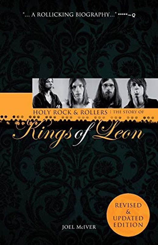 Holy Rock 'n' Rollers: The Story of Kings of Leon