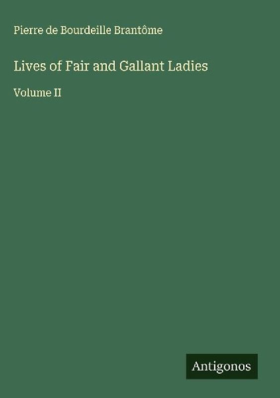 Lives of Fair and Gallant Ladies