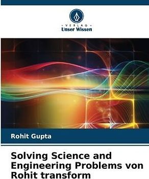 Solving Science and Engineering Problems von Rohit transform