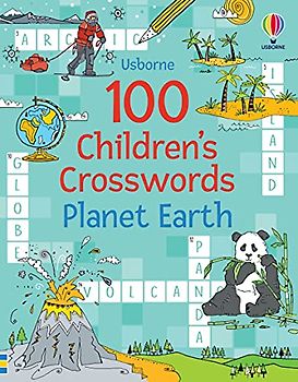 100 Children's Crosswords: Planet Earth (Puzzles, Crosswords & Wordsearches) (Puzzles, Crosswords and Wordsearches)