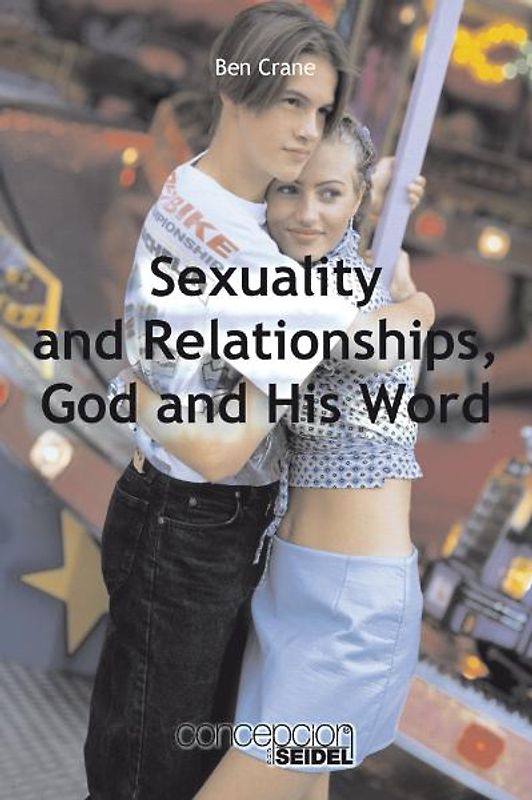 Sexuality an Relationships, Got and His Word