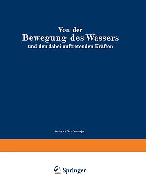 Von der Bewegung des Wassers und den dabei auftretenden Kräften