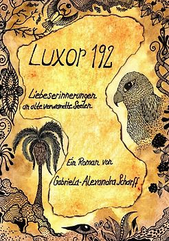 Luxor 1922 Liebeserinnerungen an alte verwandte Seelen