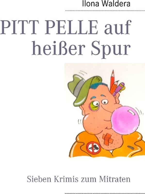PITT PELLE auf heißer Spur