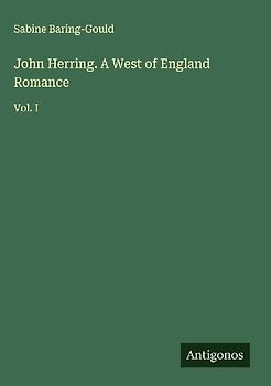 John Herring. A West of England Romance