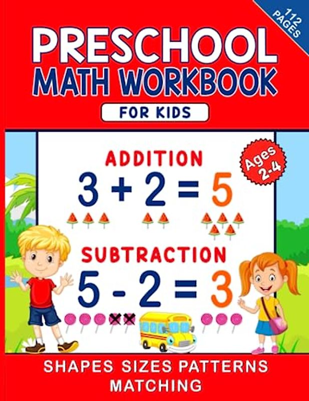 Preschool Math Workbook: Kindergarten Math Activity, Addition And Subtraction Activity For Beginners Ages 2-4. Numbers 1-10 With A Small Section Counting Up To 20