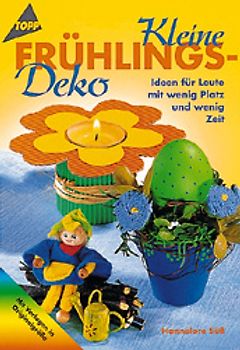 Kleine Frühlingsdeko. Ideen für Leute mit wenig Platz und wenig Zeit