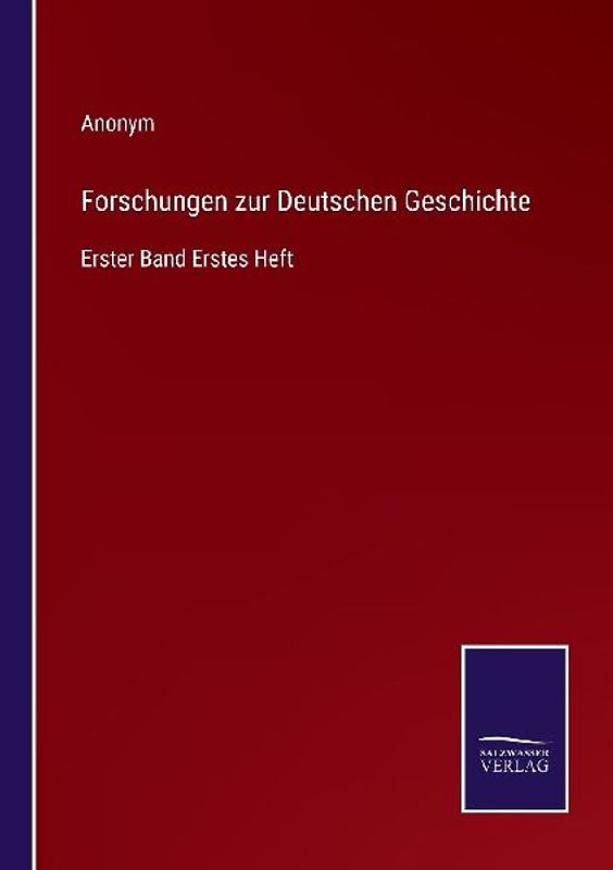 Forschungen zur Deutschen Geschichte