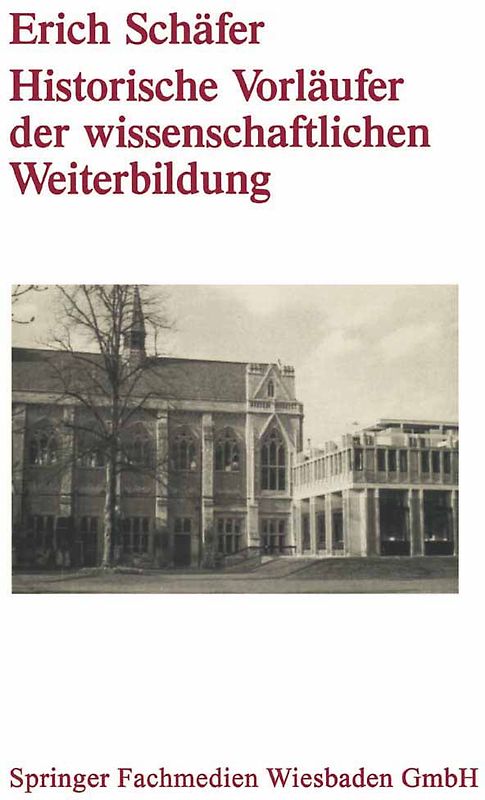 Historische Vorläufer der wissenschaftlichen Weiterbildung
