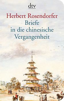 Briefe in die chinesische Vergangenheit