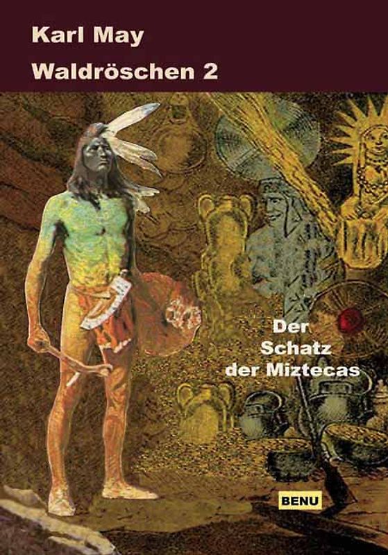 Waldröschen 2  Der Schatz der Miztecas