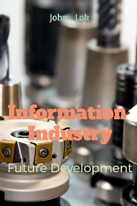 Information  Industry Future Development