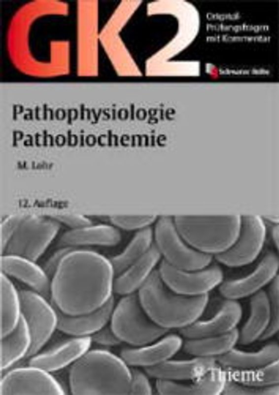 GK 2 - Pathophysiologie, Pathobiochemie